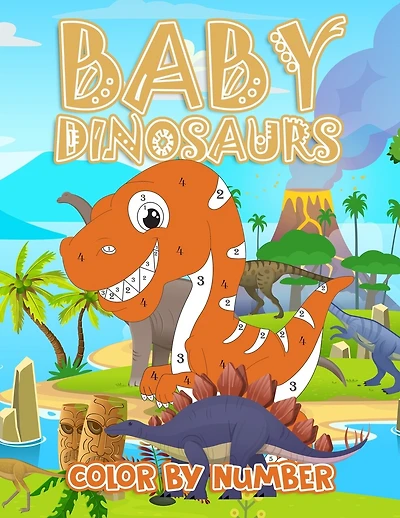 Baby Dinosaur Color By Numbers: Coloring Book for Kids Ages 4-8