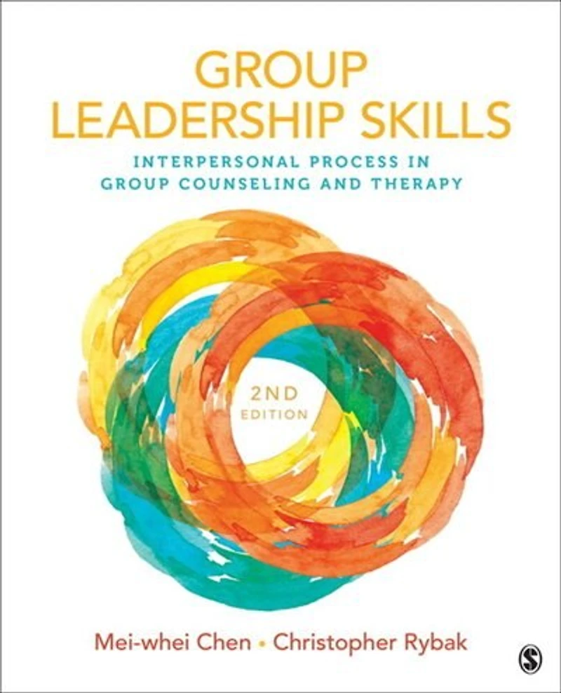 Group Leadership Skills: Interpersonal Process Counseling and Therapy