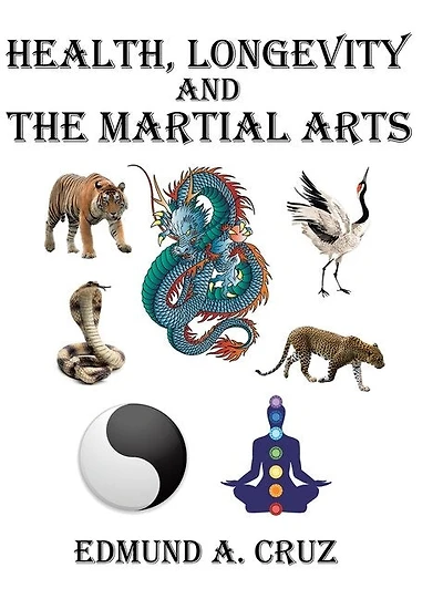 Health, Longevity and the Martial Arts