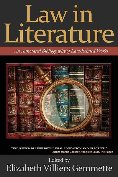 Law in Literature: An Annotated Bibliography of Law-Related Works
