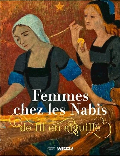 Femmes chez les nabis: de fil en aiguille