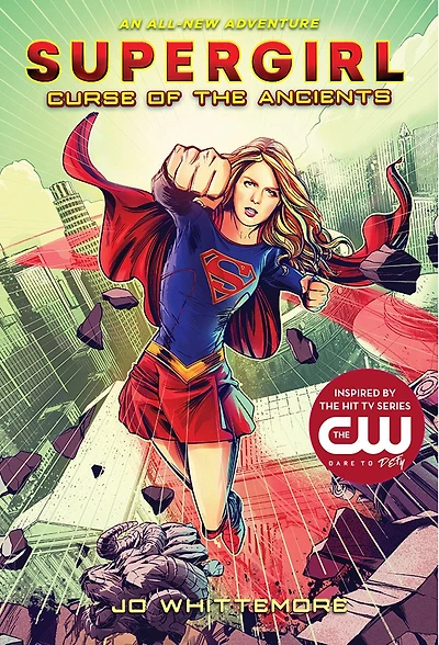 Supergirl: Curse Of The Ancients: (supergirl Book 2)