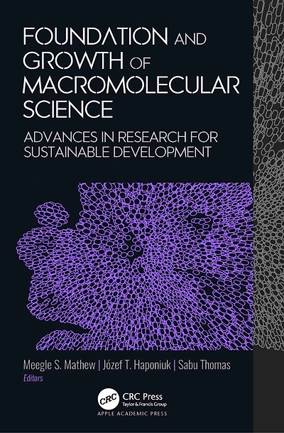 Foundation and Growth of Macromolecular Science: Advances Research for Sustainable Development
