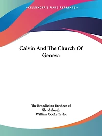 Calvin And The Church Of Geneva
