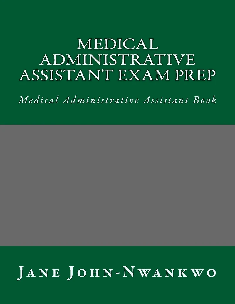 Medical Administrative Assistant Exam Prep: Medical Administrative Assistant Book