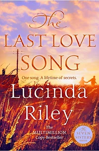 The Last Love Song: a gripping mystery of music, fame, and rock star's disappearance from bestselling author Seven Sisters series