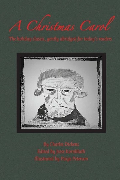 A Christmas Carol: The holiday classic, gently abridged for today's readers