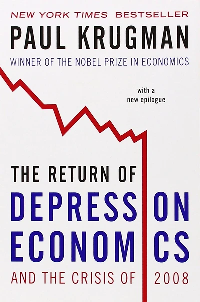 the Return of Depression Economics and Crisis 2008