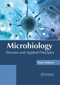 Microbiology: Theories And Applied Principles