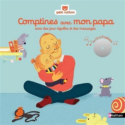 Comptines avec mon papa: avec des jeux rigolos et des massages