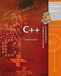 C++: résolution de problèmes et programmation en C++