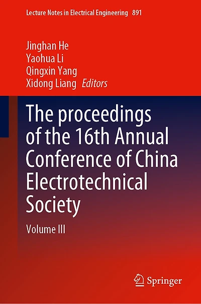 the proceedings of 16th Annual Conference China Electrotechnical Society: Volume III