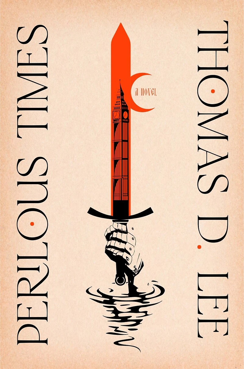 Perilous Times: A Novel