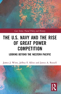 the U.S. Navy and Rise of Great Power Competition: Looking Beyond Western Pacific