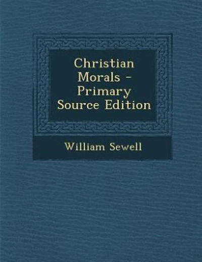 Christian Morals - Primary Source Edition