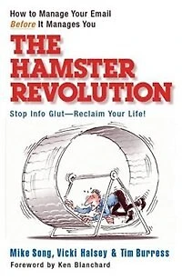 The Hamster Revolution: How to Manage Your Email Before It Manages You