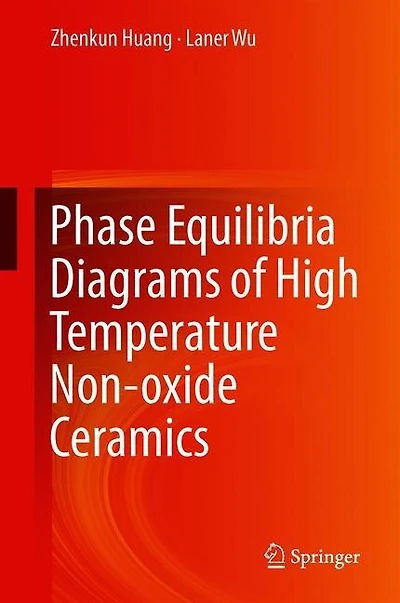 Phase Equilibria Diagrams Of High Temperature Non-oxide Ceramics