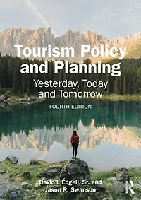 Tourism Policy and Planning: Yesterday, Today, Tomorrow