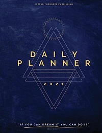 Dream Big Daily Planner 2021: Daily Planner 2021 One Page Per Day, 8.5x11-hourly & Dated Daily Planner 2021-365 Daily Planner 202