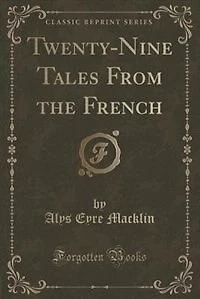 Twenty-Nine Tales From the French