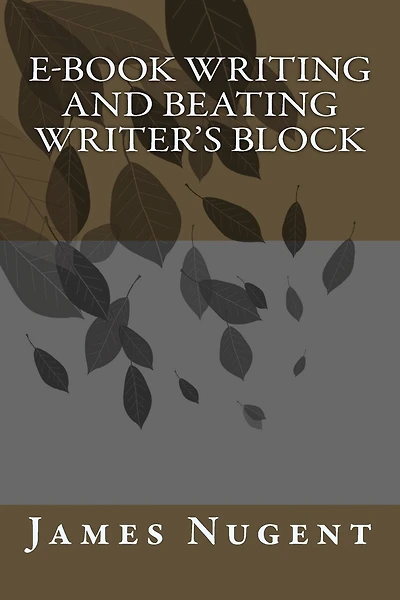 E-book Writing and Beating Writer's Block