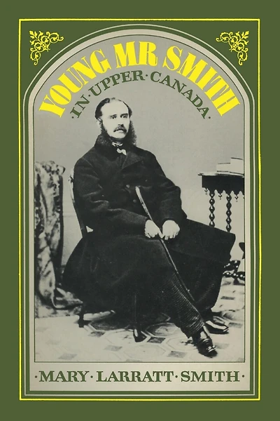 Young Mr Smith in Upper Canada