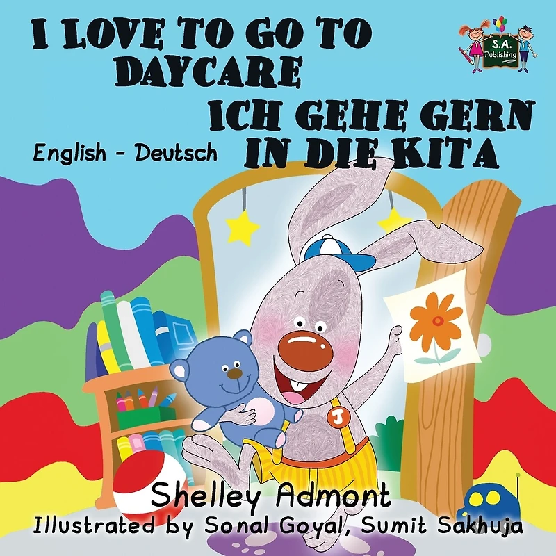 I Love To Go Daycare Ich Gehe Gern Die Kita: English German Bilingual Book