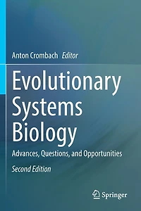 Evolutionary Systems Biology: Advances, Questions, and Opportunities