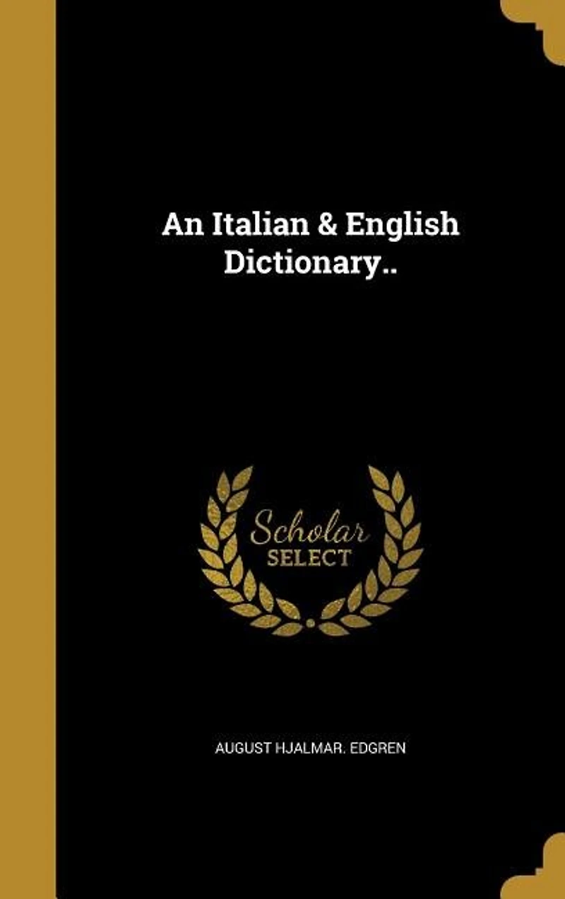 An Italian & English Dictionary..