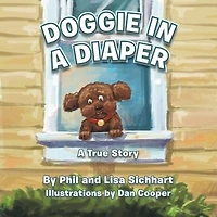 Doggie In A Diaper: A True Story