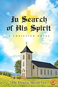 Search of His Spirit: A Christian Novel