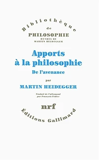 Apports à la philosophie: de l'avenance