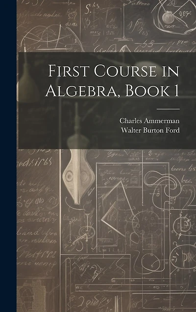 First Course in Algebra