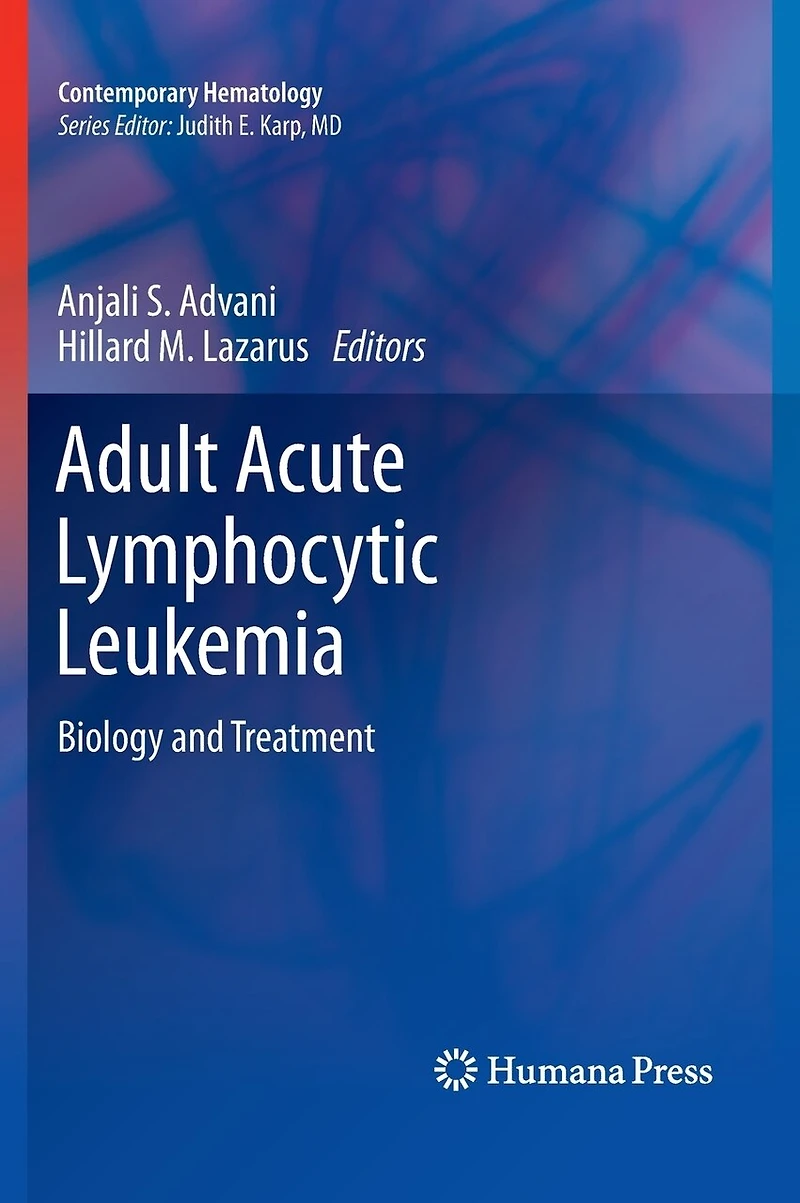 Adult Acute Lymphocytic Leukemia: Biology And Treatment