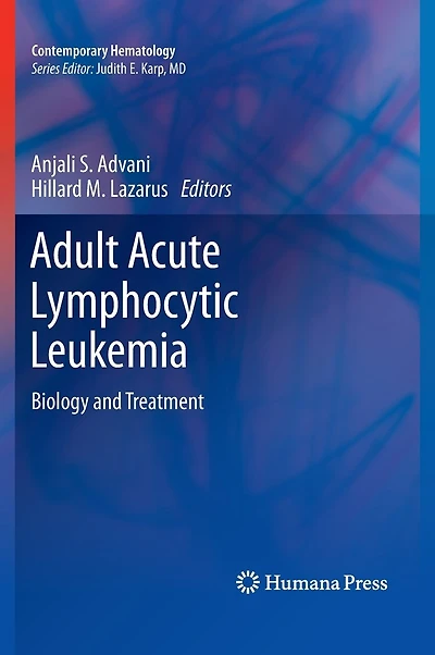 Adult Acute Lymphocytic Leukemia: Biology And Treatment