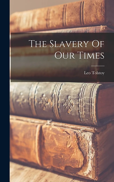 The Slavery Of Our Times