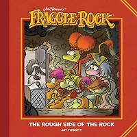 Jim Henson's Fraggle Rock: the Rough Side of Rock