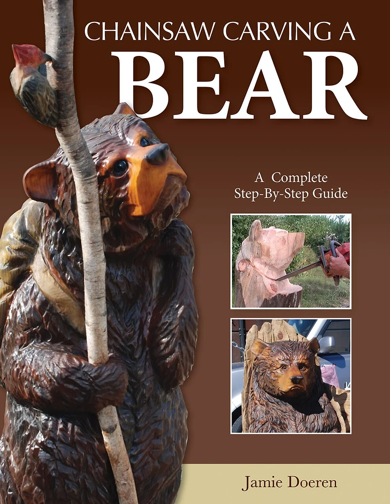 Chainsaw Carving A Bear: Complete Step-By-Step Guide