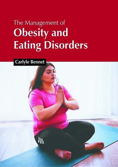 The Management of Obesity and Eating Disorders