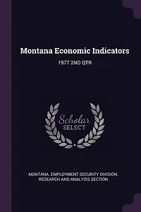 Montana Economic Indicators: 1977 2ND QTR