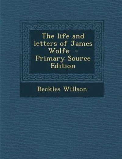 The life and letters of James Wolfe