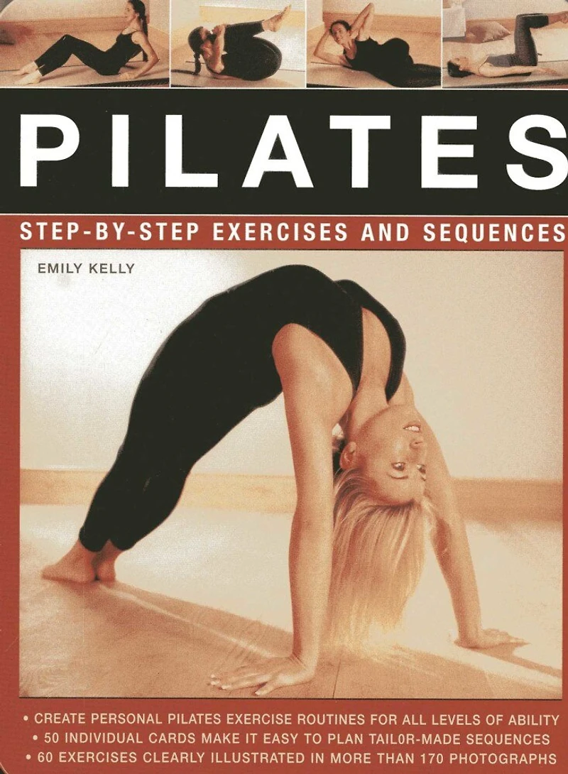 Pilates: Simple Techniques For A Strong, Lithe And Healthier Body