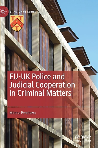 Eu-uk Police And Judicial Cooperation Criminal Matters