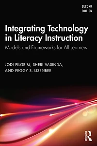 Integrating Technology Literacy Instruction: Models and Frameworks for All Learners