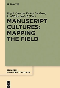 Manuscript Cultures: Mapping the Field