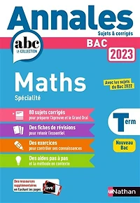 Annales ABC du BAC 2023 - Maths Tle - Sujets et corrigés - Enseignement de spécialité Terminale - Epreuve finale - Corrigé - EPUB