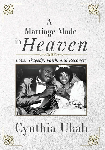A Marriage Made in Heaven: Love, Tragedy, Faith