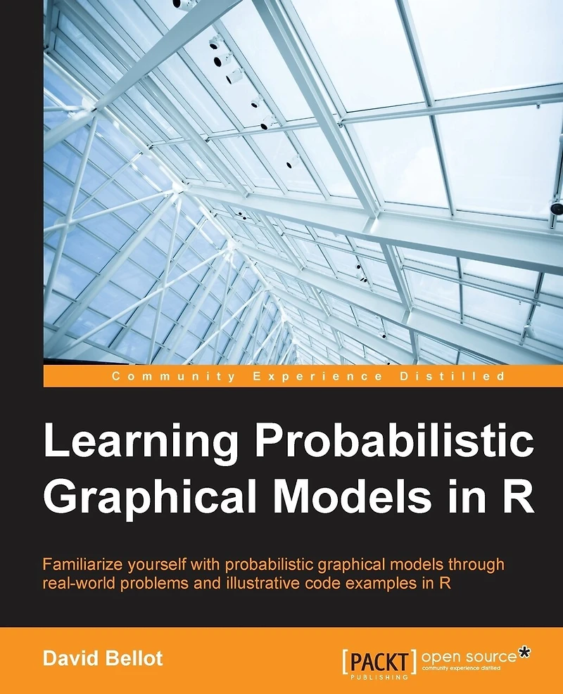 Learning Probabilistic Graphical Models R