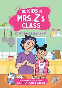 The Kids Mrs. Z's Class: Poppy Song Bakes a Way