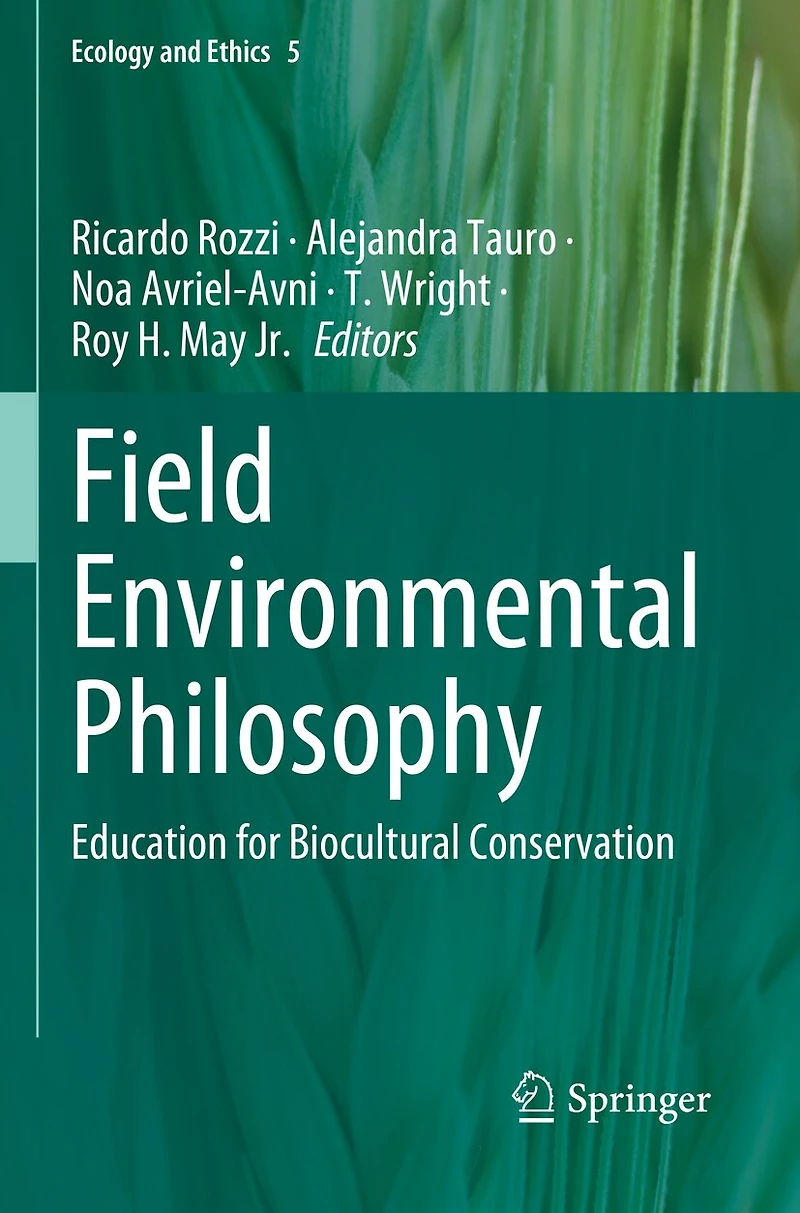 Field Environmental Philosophy: Education for Biocultural Conservation